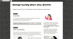 Desktop Screenshot of alwayscurtsywhenyousneeze.blogspot.com