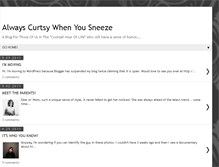 Tablet Screenshot of alwayscurtsywhenyousneeze.blogspot.com