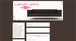 Desktop Screenshot of luxxurylivving.blogspot.com