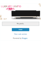 Mobile Screenshot of luxxurylivving.blogspot.com