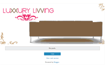 Tablet Screenshot of luxxurylivving.blogspot.com