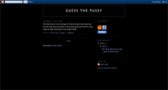 Desktop Screenshot of guessthepussy.blogspot.com