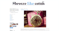 Desktop Screenshot of breezelikecotton.blogspot.com