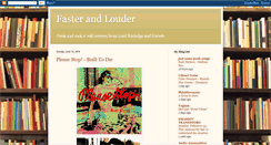 Desktop Screenshot of fasterandlouderblog.blogspot.com