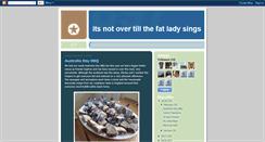 Desktop Screenshot of itsnotovertillthefatladysings.blogspot.com