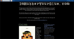 Desktop Screenshot of imrubberyourglue.blogspot.com