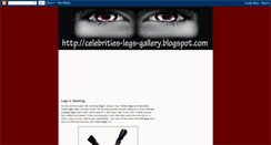 Desktop Screenshot of celebrities-legs-gallery.blogspot.com