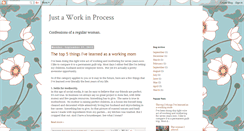 Desktop Screenshot of justaworkinprocess.blogspot.com