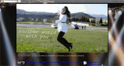 Desktop Screenshot of anotherworldwithyou.blogspot.com