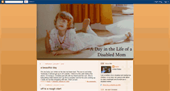 Desktop Screenshot of dayinthelifeofadisabledmom.blogspot.com