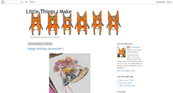 Desktop Screenshot of littlethingsimake.blogspot.com