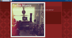 Desktop Screenshot of parlor-waves.blogspot.com