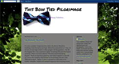 Desktop Screenshot of bowtiedpilgrimage.blogspot.com