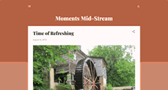 Desktop Screenshot of momentsmidstream.blogspot.com