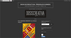 Desktop Screenshot of dosiscreativaproducciones.blogspot.com