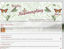 Tablet Screenshot of gentlymetamorphingme.blogspot.com