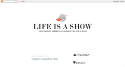 Desktop Screenshot of life-is-a-show.blogspot.com