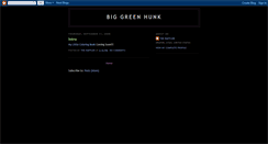 Desktop Screenshot of biggreenhunk.blogspot.com