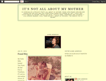 Tablet Screenshot of itsnotallaboutmymother.blogspot.com