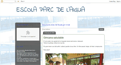 Desktop Screenshot of parcdelaiguaescola.blogspot.com