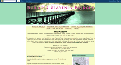 Desktop Screenshot of buildingheavenlybridges.blogspot.com