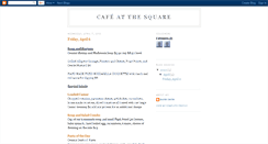 Desktop Screenshot of cafeatthesquare.blogspot.com