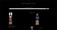 Desktop Screenshot of biggestfishthe.blogspot.com