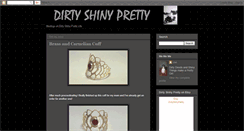 Desktop Screenshot of dirtyshinypretty.blogspot.com