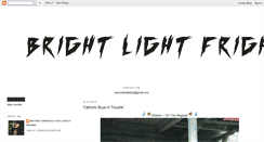 Desktop Screenshot of brightlightfright.blogspot.com