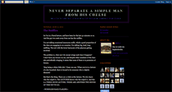 Desktop Screenshot of neverseparateasimplemanfromhischeese.blogspot.com