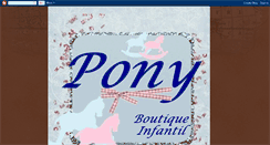 Desktop Screenshot of ponyboutiqueinfantil.blogspot.com