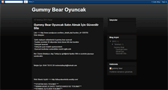 Desktop Screenshot of gummybearoyuncak.blogspot.com