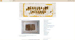 Desktop Screenshot of maquinadeimagenes.blogspot.com