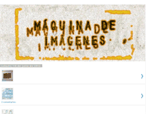 Tablet Screenshot of maquinadeimagenes.blogspot.com