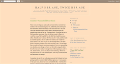 Desktop Screenshot of halfheragetwiceherage.blogspot.com