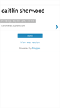 Mobile Screenshot of caitlinsherwood.blogspot.com