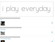 Tablet Screenshot of iplayeveryday.blogspot.com