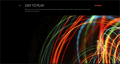 Desktop Screenshot of daytoplay.blogspot.com