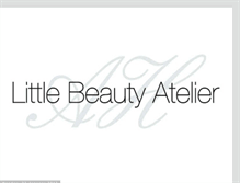 Tablet Screenshot of littlebeautyatelier.blogspot.com