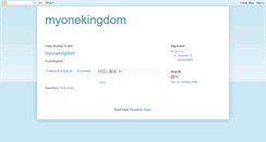 Desktop Screenshot of myonekingdom.blogspot.com