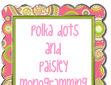 Tablet Screenshot of polkadotsandpaisleymonogramming.blogspot.com