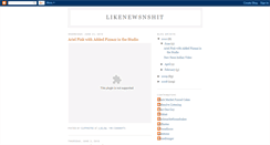 Desktop Screenshot of likenewsnshit.blogspot.com