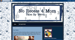 Desktop Screenshot of norecess4mom.blogspot.com