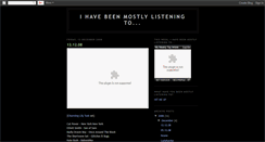 Desktop Screenshot of ihavebeenmostlylisteningto.blogspot.com