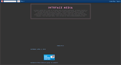 Desktop Screenshot of intrfacemedia.blogspot.com