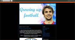 Desktop Screenshot of growingupfootball.blogspot.com