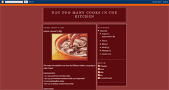 Desktop Screenshot of nottoomanycooksinthekitchen.blogspot.com