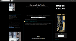 Desktop Screenshot of man-on-a-ledge-movie-trailer.blogspot.com
