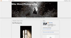 Desktop Screenshot of mikewoodphotography.blogspot.com