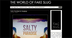Desktop Screenshot of fakeslug.blogspot.com